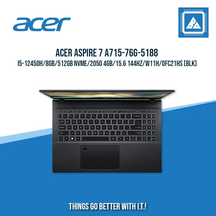 ACER ASPIRE 7 A715-76G-5188 I5-12450H/8GB/512GB NVME/2050 4GB | BEST FOR GAMING AND AUTOCAD LAPTOP