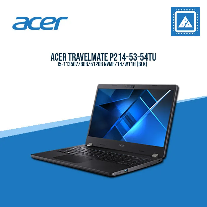 ACER TRAVELMATE P214-53-54TU I5-1135G7/8GB/512GB NVME | BEST FOR STUDENTS AND FREELANCERS LAPTOP