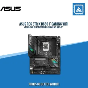 ASUS ROG STRIX B660-F GAMING WIFI 4DDR5 3XM.2 MOTHERBOARD (HDMI, DP) WIFI BT