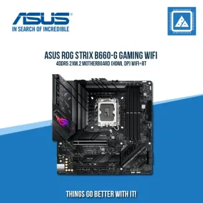 ASUS ROG STRIX B660-G GAMING WIFI 4DDR5 2XM.2 MOTHERBOARD (HDMI, DP) WIFI BT