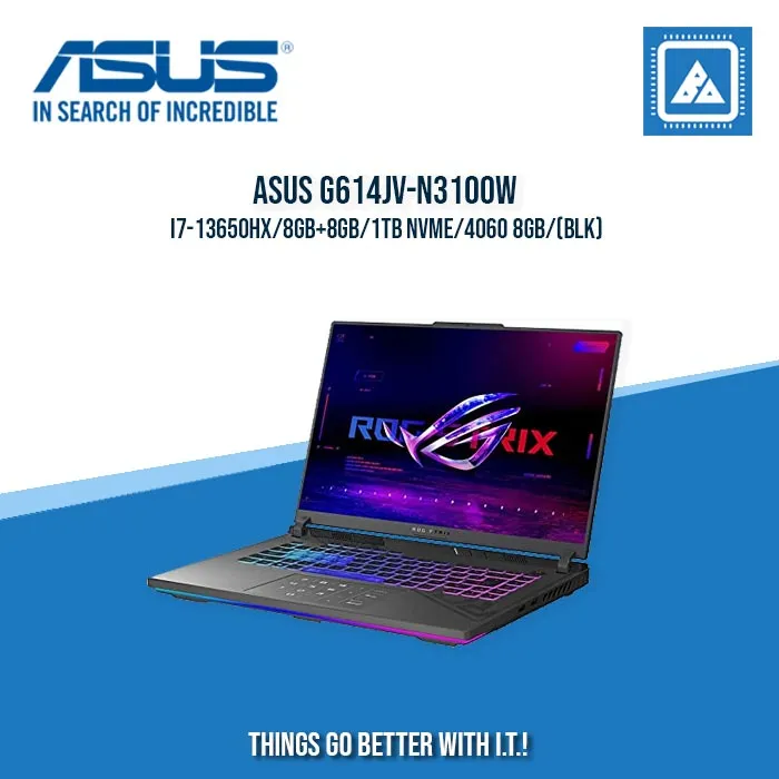 ASUS ROG STRIX G16 G614JV-N3100W I7-13650HX/8GB 8GB/1TB NVME/4060 8GB | BEST FOR GAMING AND AUTOCAD LAPTOP