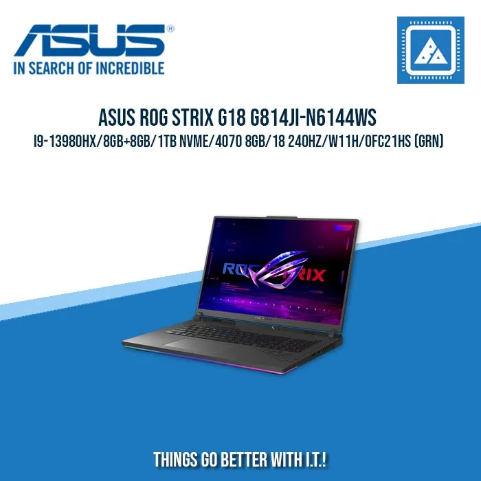 ASUS ROG STRIX G18 G814JI-N6144WS I9-13980HX/8GB 8GB/1TB NVME/4070 8GB | BEST FOR GAMING AND AUTOCAD LAPTOP