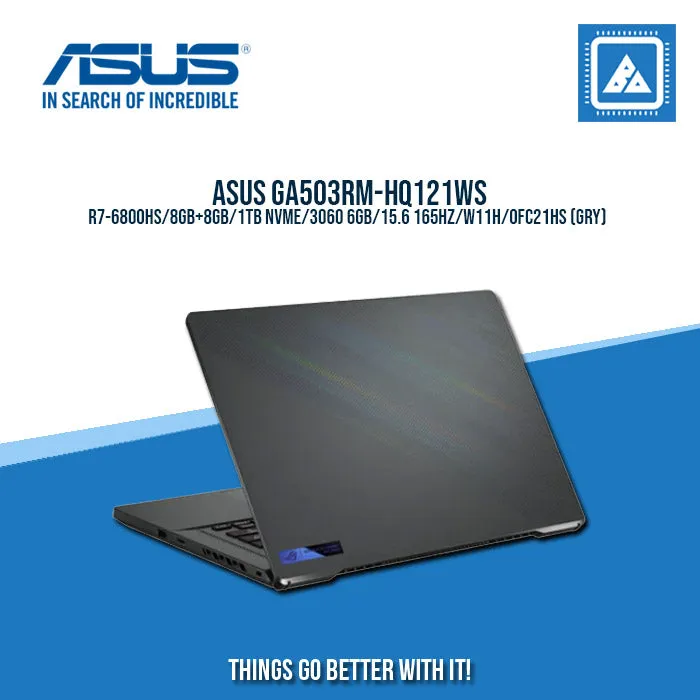 ASUS ROG ZEPHYRUS G15 GA503RM-HQ121WS R7-6800HS/8GB 8GB/1TB NVME/3060 6GB | BEST FOR GAMING AND AUTOCAD LAPTOP