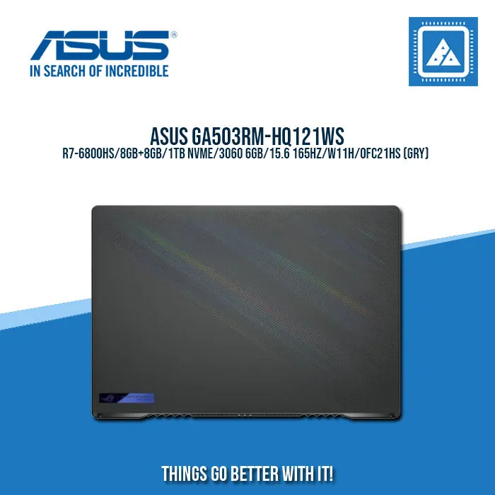 ASUS ROG ZEPHYRUS G15 GA503RM-HQ121WS R7-6800HS/8GB 8GB/1TB NVME/3060 6GB | BEST FOR GAMING AND AUTOCAD LAPTOP