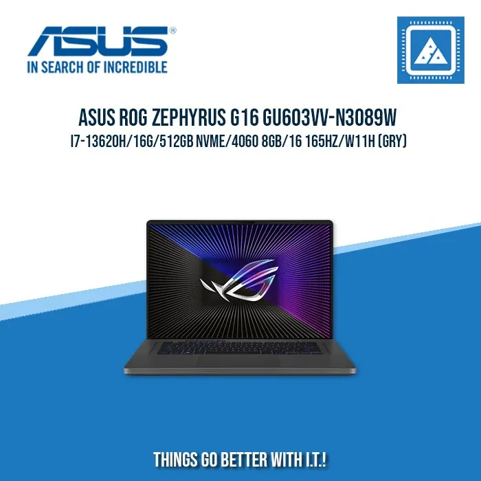 ASUS ROG ZEPHYRUS G16 GU603VV-N3089W I7-13620H/16G/512GB NVME/4060 8GB | BEST FOR GAMING AND AUTOCAD LAPTOP