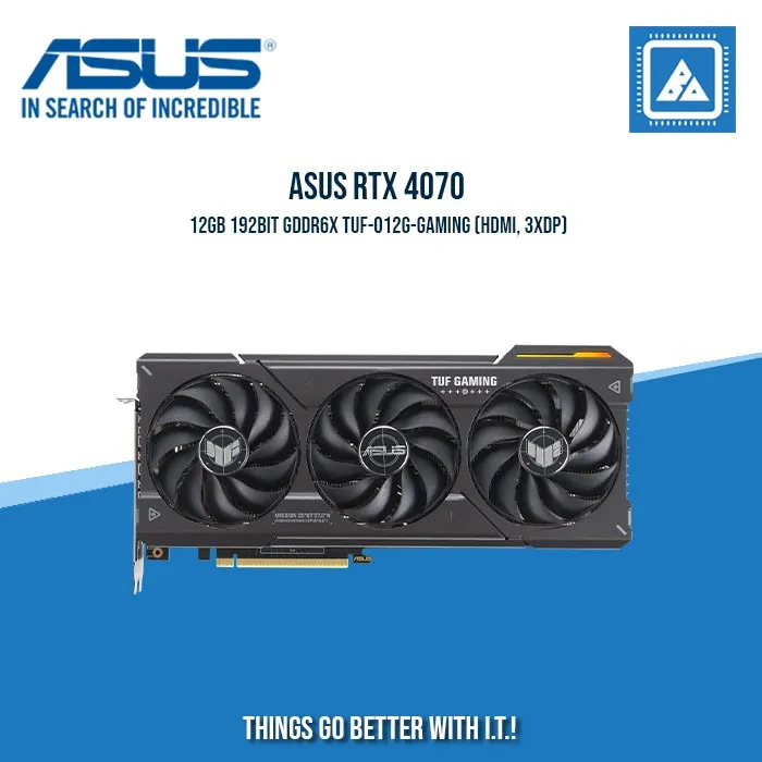ASUS RTX 4070 12GB 192BIT GDDR6X TUF-O12G-GAMING (HDMI, 3XDP)