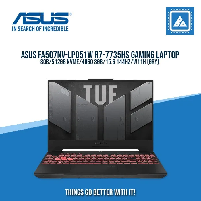 ASUS TUF GAMING FA507NV-LP051W R7-7735HS/8GB/512GB NVME/4060 8GB | BEST FOR GAMING AND AUTO CAD LAPTOP