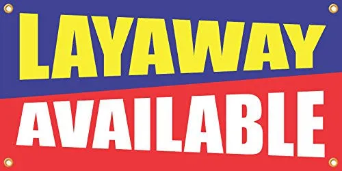 Layaway Available 2ftx4ft Vinyl Retail Banner Sign