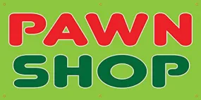 Pawn Shop Full Color Vinyl Banner. Ready To Use